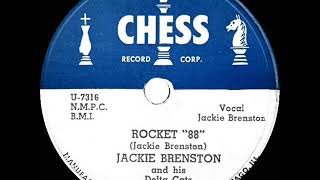 1951 Jackie Brenston   Rocket “88” (#1 R&B hit)