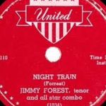 1952 Jimmy Forrest – Night Train (#1 R&B hit)