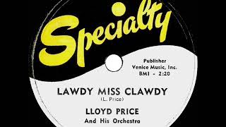 1952 Lloyd Price – Lawdy Miss Clawdy (#1 R&B hit for 7 weeks)