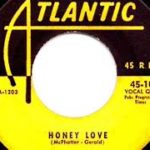 1954 Drifters – Honey Love (featuring Clyde McPhatter) (#1 R&B hit)