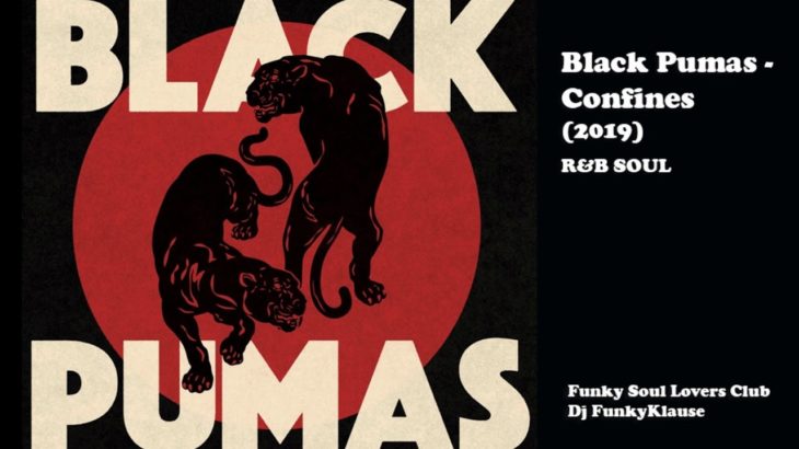 Black Pumas – Confines (2019) R&B SOUL
