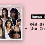 Bonus Ep 1: R&B Girls + The Industry w/ Dani & Lasana