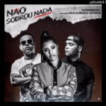 DJ Bruno AG  ft. Duc & Bruna Tatiana – Não Sobrou Nada (R&B)