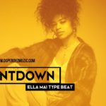 Ella Mai Type Beat 2019 “COUNTDOWN” – Sexy R&B Beat 2019 by DopeBoyzMuzic