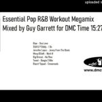Essential Pop R&B Workout Megamix (DMC Mix by Guy Garrett Nov 2002)