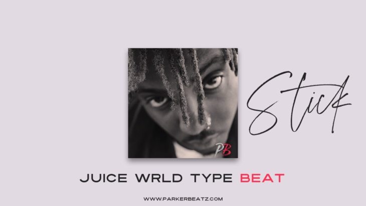 [FREE] JUICE WRLD TYPE BEAT 2019 – “STICK” | R&B | Trap instrumental (prod. by Parkerbeatz)