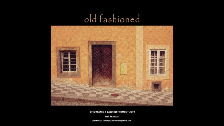 [FREE] 명화같은 알앤비 비트 | “Old Fashioned” | R&B Type Beat Instrumental (prod.ZÄJÜ & Ohmygenie)