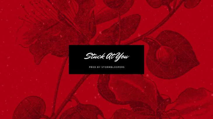 [FREE] Sad R&B Beat Prod.by StormBloopers “Stuck At You” | R&B Instrumental
