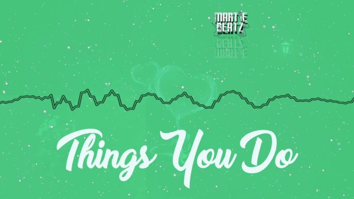 [FREE] Smooth Chill R&b Vibe Instrumental “Things You Do” Vibe R&B Type Beat | 2019 Instrumental