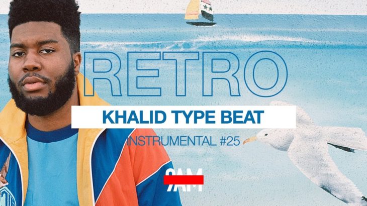 Free Khalid Type Beat 2019 | R&B | Pop | “Retro“ Instrumental #25 Prod by 9AM