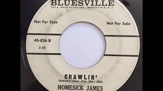 Homesick James –  Crawlin’ (Rare Blues / R&B)