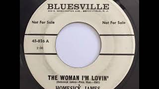 Homesick James – The Woman I’m Lovin’ (Rare Blues / R&B)
