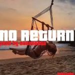 Instrumental | ‘No Return’ Vocal R&B Hiphop Rap Chill Good Vibes Type Beat 2019