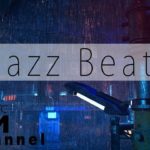 Jazz Beats – Chill Lofi Jazz Hip Hop – Cool R&B Music Mix