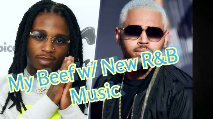MY BEEF W/ R&B MUSIC