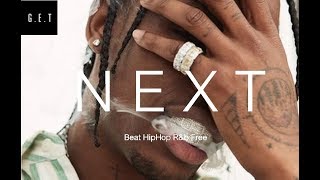 ” NEXT ”  Hip Hop R&B Free #Hiphop #R&B #Instrumental