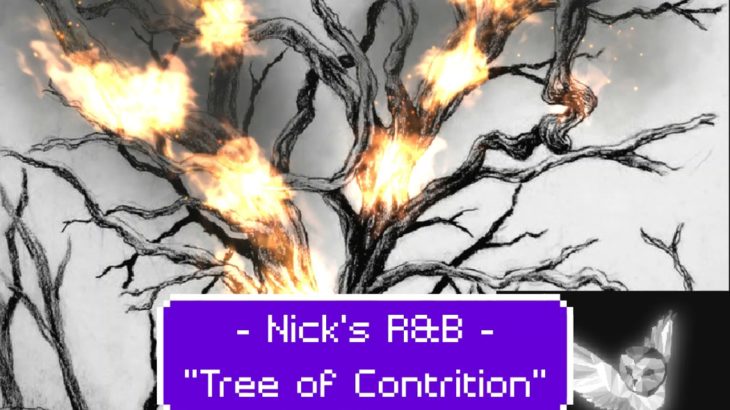 Nick’s R&B – “Tree of Contrition”