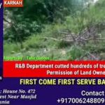 R&B Department cutted hundreds of trees without the Permission of Land Owner