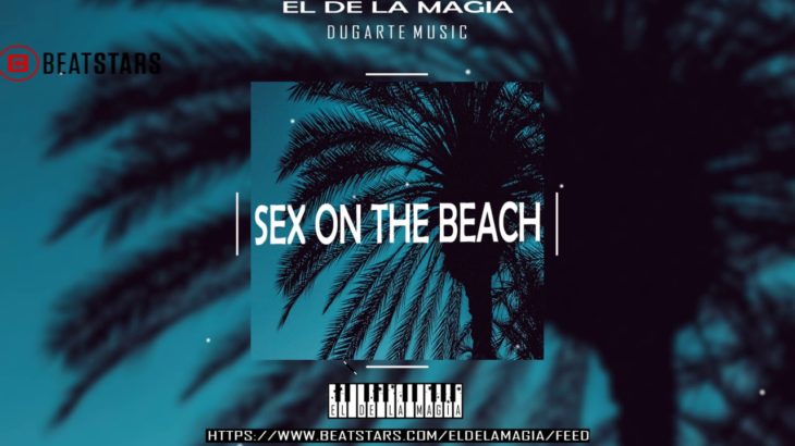 “SEX ON THE BEACH” – ❌TRAP SOUL BEAT /❌ BEAT TRAP R&B ❌SOUL BEAT TRAP