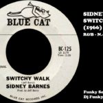 SIDNEY BARNES – SWITCHY WALK (1966) R&B – N.-SOUL