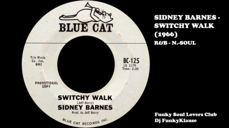 SIDNEY BARNES – SWITCHY WALK (1966) R&B – N.-SOUL