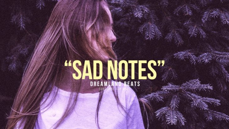 “Sad Notes” Sad R&B/Pop Beat Instrumental