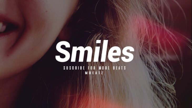 “Smiles” – Afrobeat x Dancehall R&B Beat Instrumental Reggaeton│Mbeatz