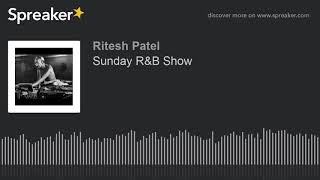 Sunday R&B Show