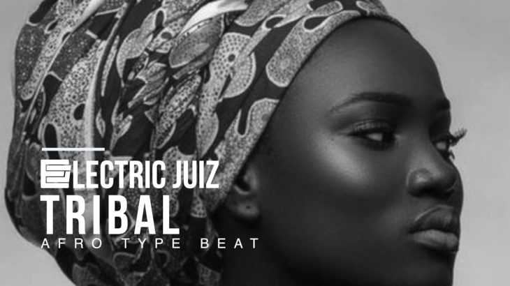 TRIBAL ( Beat for Sale ) ELECTRIC JUIZ – Instrumental R&B – NEO SOUL – HIP HOP – TRAP