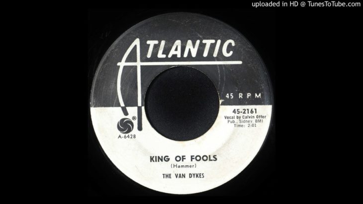 The Van Dykes – King Of Fools – 1962 Group R&B Ballad