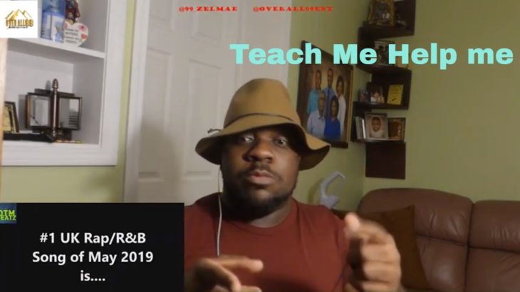 Zel Reacts – Top 10 UK Rap/UK R&B Songs of May 2019