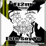 07 Amor – Fj2m (Este Soy Yo Mixtape) (R&B Mexicano 2019)