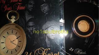 24 Karat “My Time Is Your Time” (Remix) (Indie 90’s R&B)
