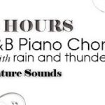 3 HOURS | 🎧 Tender R&B Melody & Piano Chords 🎶 | NATURE SOUNDS: Rain-Light Thunder
