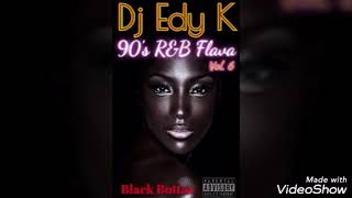 90’s R&B Flava Volume 6 / Dj Edy K