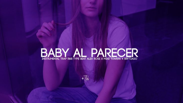 “Al Parecer” Instrumental Trap R&B Type Beat Alex Rose x Mike Towers x Brytiago x Bad Bunny x Drake