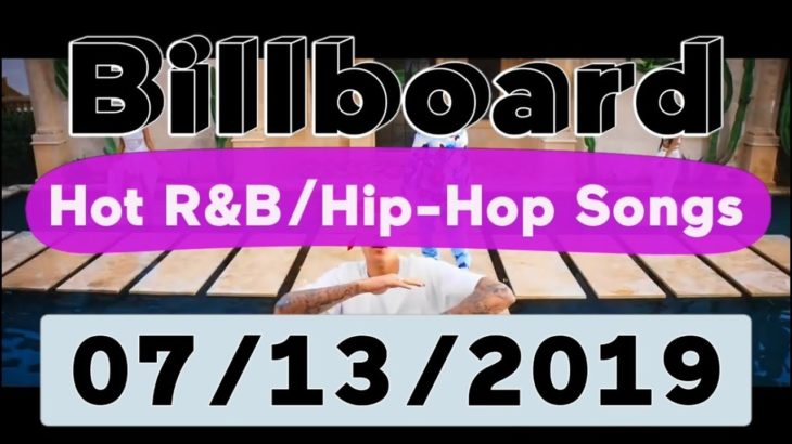 Billboard Top 50 Hot R&B/Hip-Hop/Rap Songs (July 13, 2019)