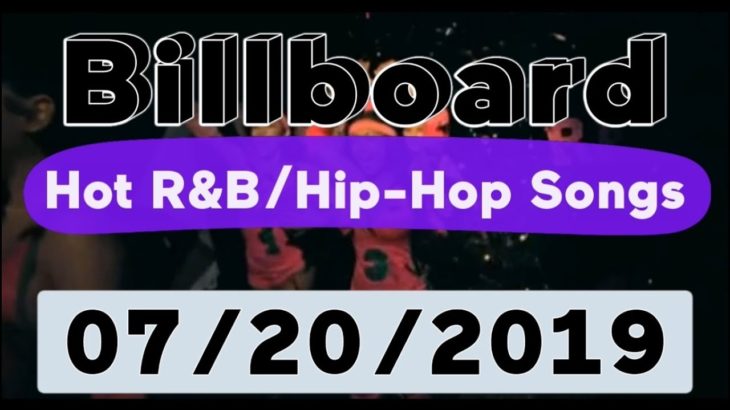 Billboard Top 50 Hot R&B/Hip-Hop/Rap Songs (July 20, 2019)