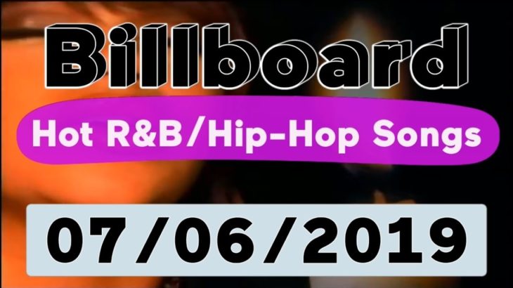 Billboard Top 50 Hot R&B/Hip-Hop/Rap Songs (July 6, 2019)
