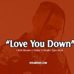 Chris Brown x Drake Type Beat “Love You Down” R&B/Pop Instrumental Indigo