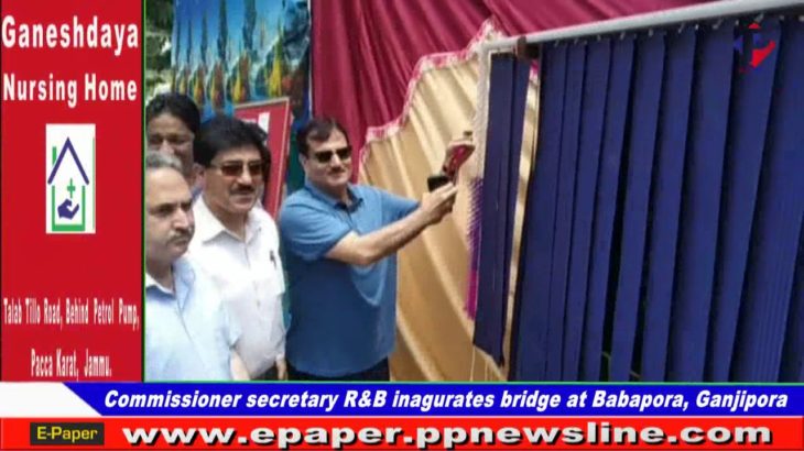 Commissioner secretary R&B inagurates bridge at Babapora, Ganjipora