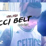 DIAMOND MQT – GUCCI BELT ft. YOUNGOHM ,FIIXD ,YOUNGGU (COVER KCFLIPZ) VER.R&B