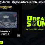 DJ Aaron – Throwback Crates 2 (Hip-Hop & R&B Mixtape 2019)