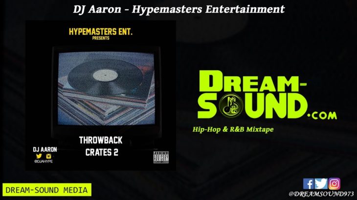 DJ Aaron – Throwback Crates 2 (Hip-Hop & R&B Mixtape 2019)