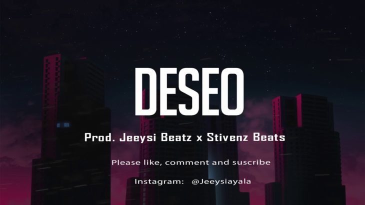 Dancehall / Soul R&B Beat  “Deseo” (Prod. Jeeysi Beatz X Stivenz beats