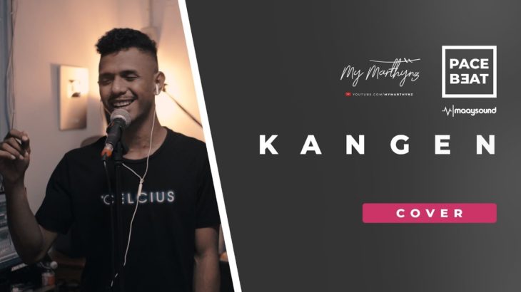 Dewa 19  – Kangen ( Cover ) by My Marthynz [ R&B ]