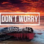 “Don’t Worry” – Emotional Rap Beat | New R&B Hip Hop Instrumental Music 2019 |#Instrumentals