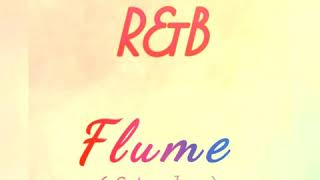 ELECTRO R&B (FLUME STYLE) SAMPLE LCENTERTAINMENT)