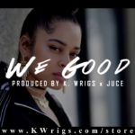 Ella Mai x DJ Mustard Type Beat – “We Good” (Hip Hop / R&B / Rap Instrumental)