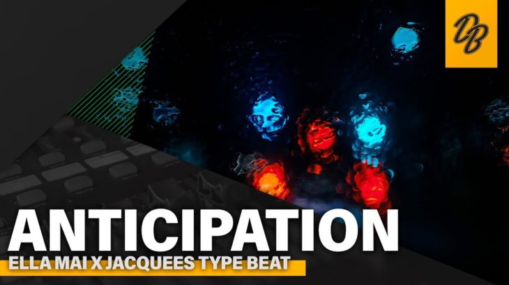 Ella Mai x Jacquees Type Beat 2019 – Anticipation | R&B Instrumental 2019